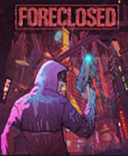 FORECLOSED终极版免安装DLC学习版非steam离线网盘解压即玩PC下载