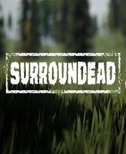 SurrounDead终极版免安装DLC学习版非steam离线网盘解压即玩PC下